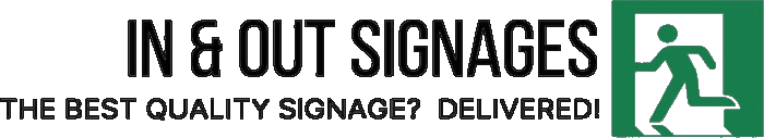 IN & OUT SIGNAGES — The best quality signage? Delivered!